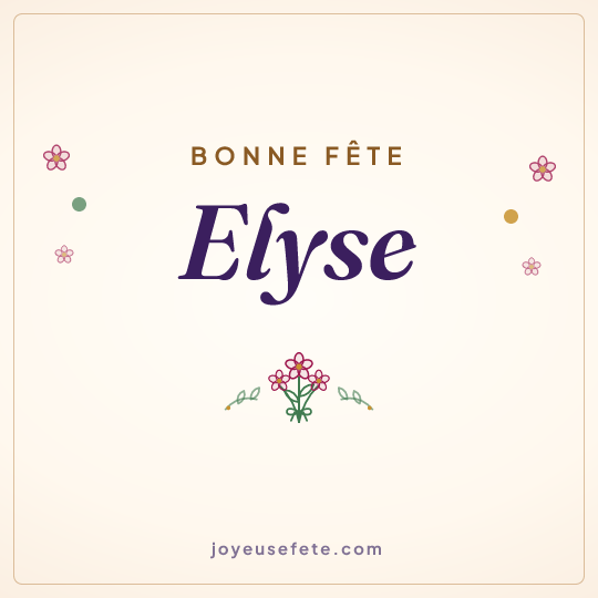 Image carrée « Bonne fête Elyse » pour WhatsApp