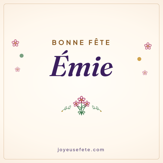 Image carrée « Bonne fête Émie » pour WhatsApp