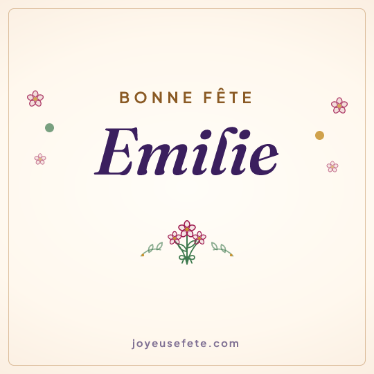 Image carrée « Bonne fête Emilie » pour WhatsApp