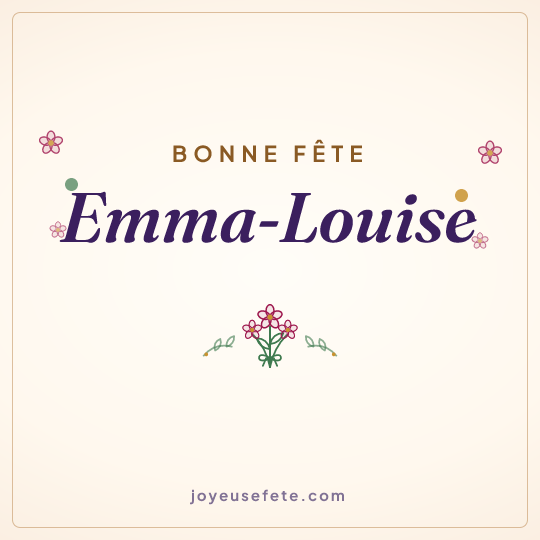 Image carrée « Bonne fête Emma-Louise » pour WhatsApp