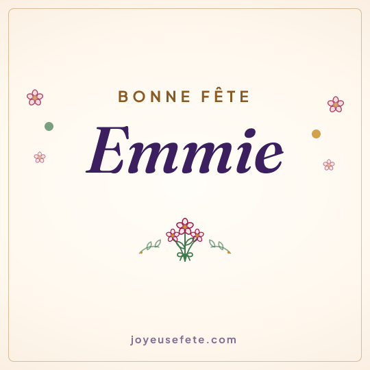 Image carrée « Bonne fête Emmie » pour WhatsApp