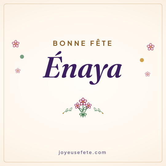 Image carrée « Bonne fête Énaya » pour WhatsApp