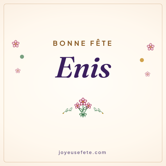 Image carrée « Bonne fête Enis » pour WhatsApp