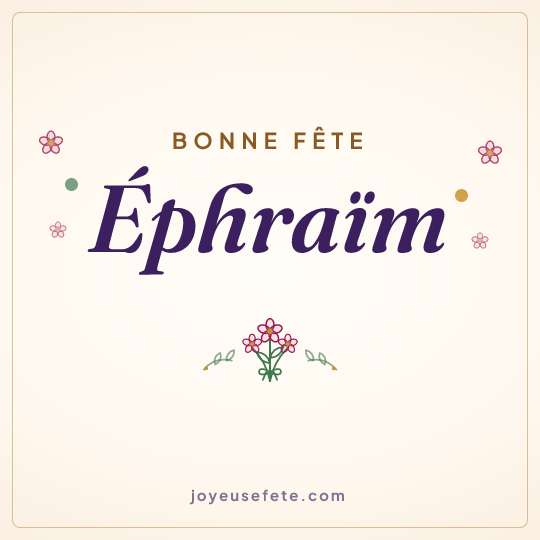 Image carrée « Bonne fête Ephraïm » pour WhatsApp