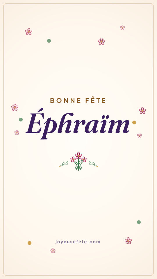 Image « Bonne fête Ephraïm » au format story