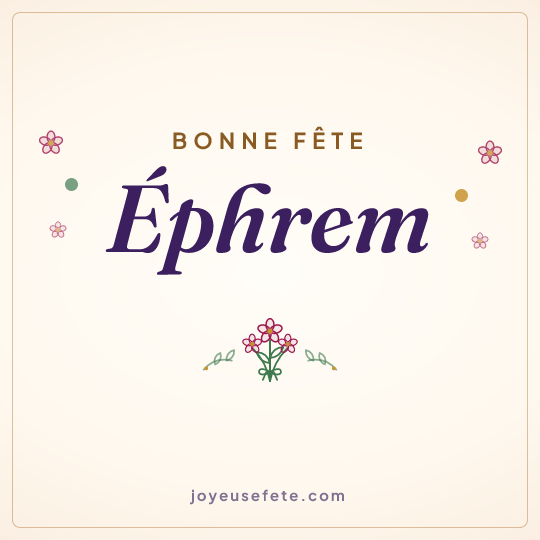 Image carrée « Bonne fête Éphrem » pour WhatsApp