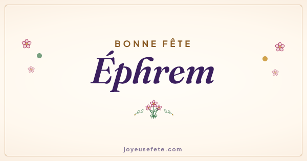Image « Bonne fête Éphrem » au format large