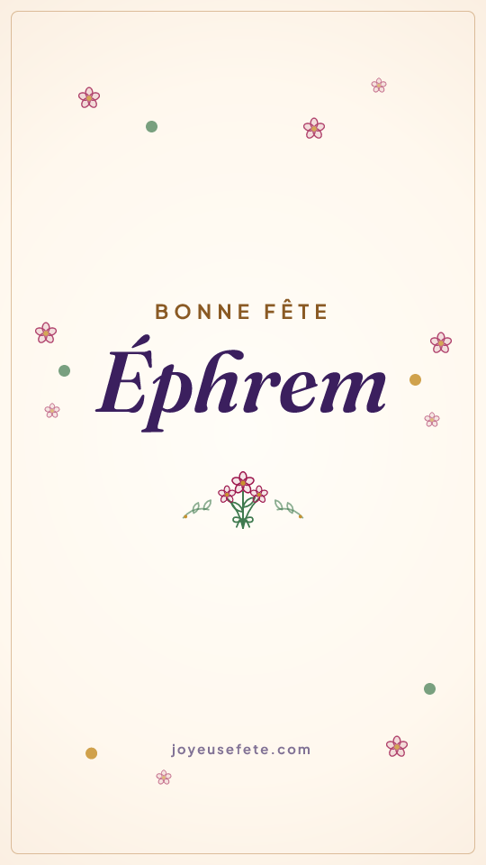 Image « Bonne fête Éphrem » au format story