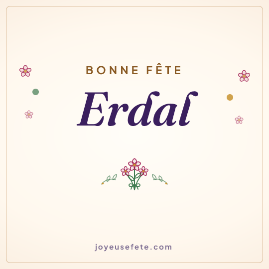 Image carrée « Bonne fête Erdal » pour WhatsApp