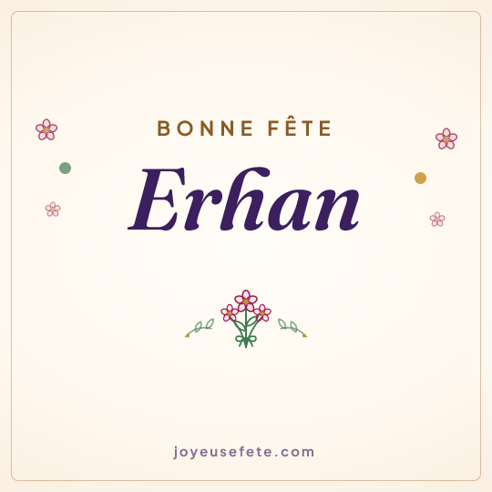 Image carrée « Bonne fête Erhan » pour WhatsApp