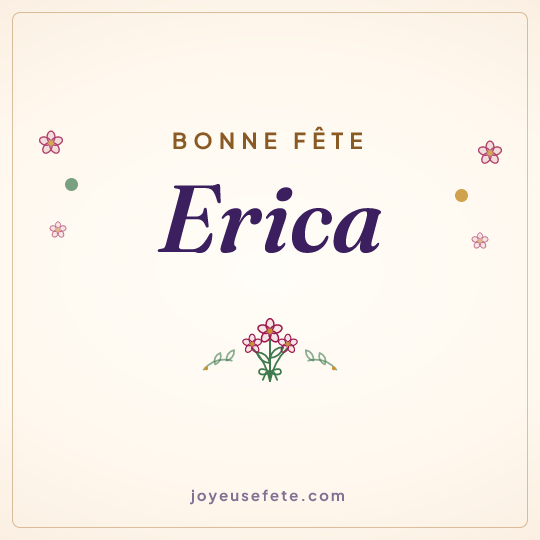 Image carrée « Bonne fête Erica » pour WhatsApp