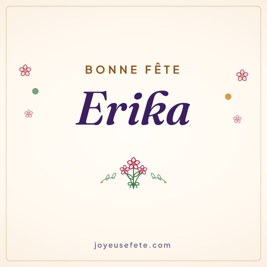 Image carrée « Bonne fête Erika » pour WhatsApp