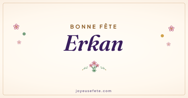 Image « Bonne fête Erkan » au format large