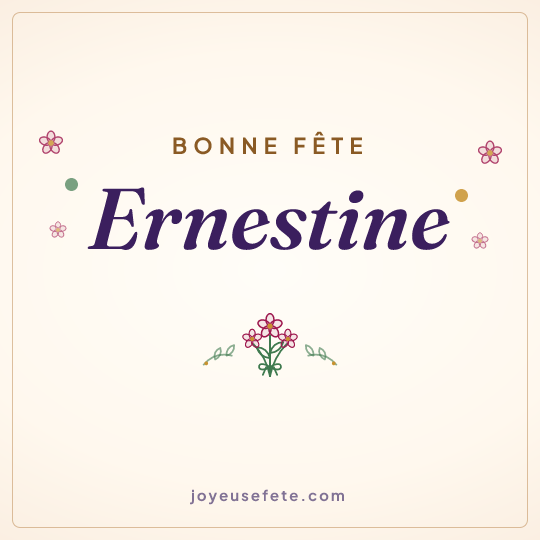 Image carrée « Bonne fête Ernestine » pour WhatsApp