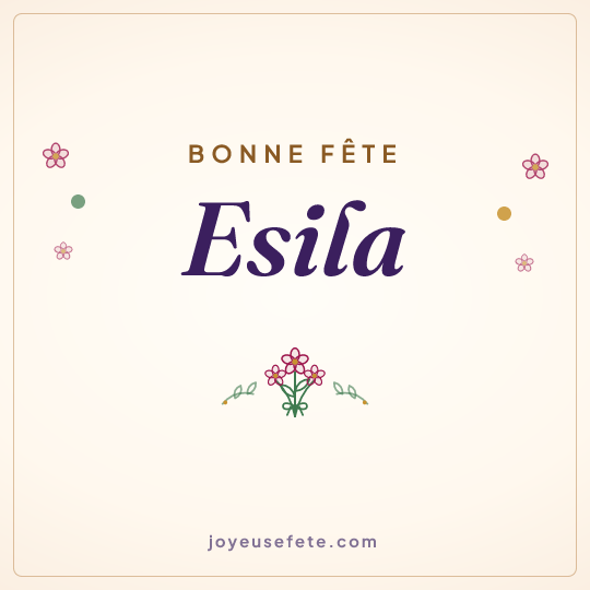 Image carrée « Bonne fête Esila » pour WhatsApp