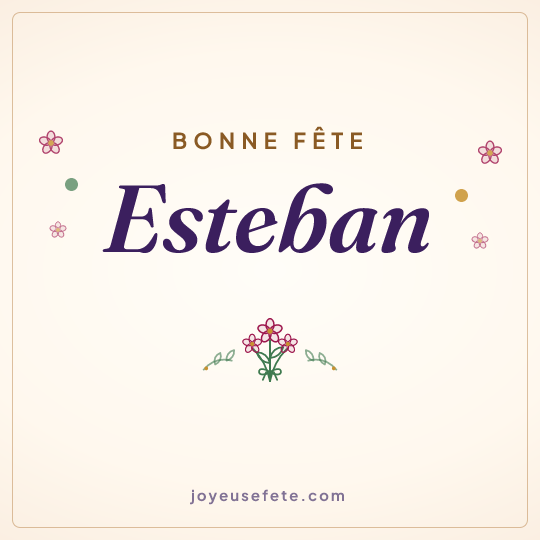 Image carrée « Bonne fête Esteban » pour WhatsApp