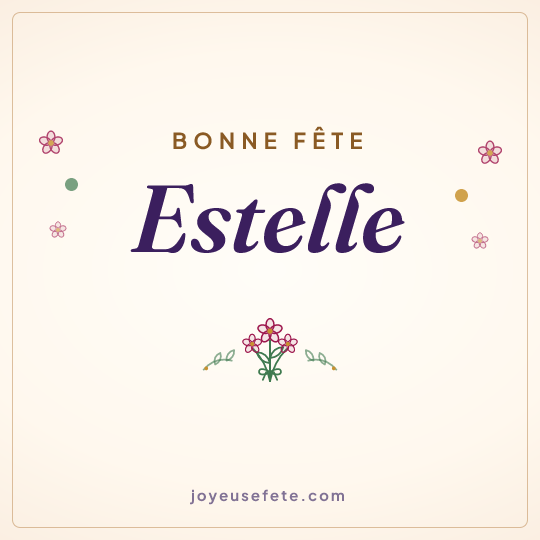 Image carrée « Bonne fête Estelle » pour WhatsApp