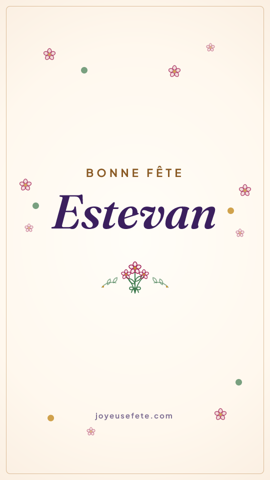 Image « Bonne fête Estevan » au format story