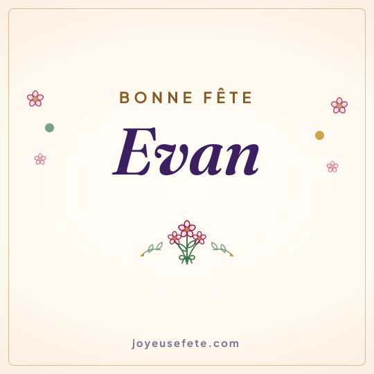 Image carrée « Bonne fête Evan » pour WhatsApp