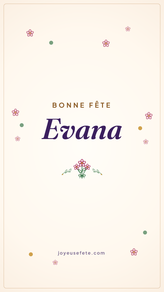 Image « Bonne fête Evana » au format story
