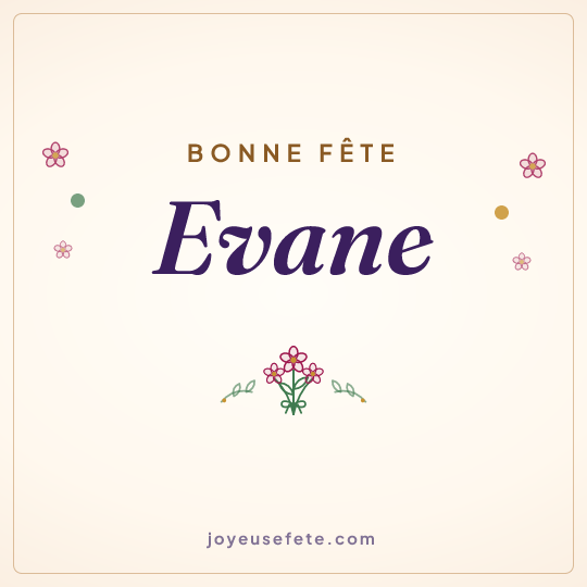 Image carrée « Bonne fête Evane » pour WhatsApp