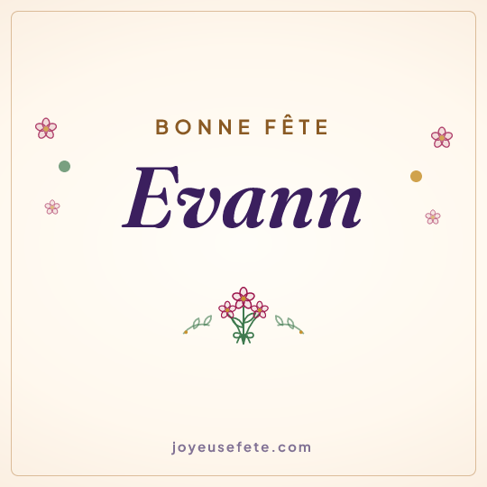Image carrée « Bonne fête Evann » pour WhatsApp