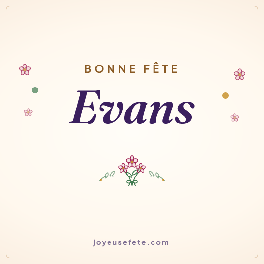 Image carrée « Bonne fête Evans » pour WhatsApp