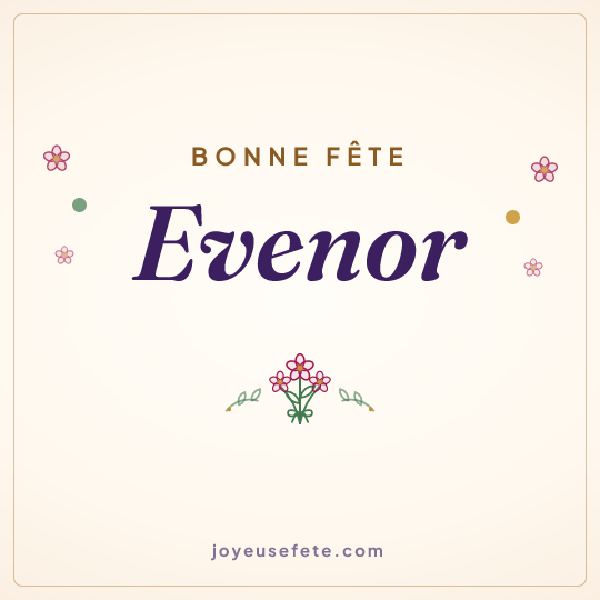 Image carrée « Bonne fête Evenor » pour WhatsApp