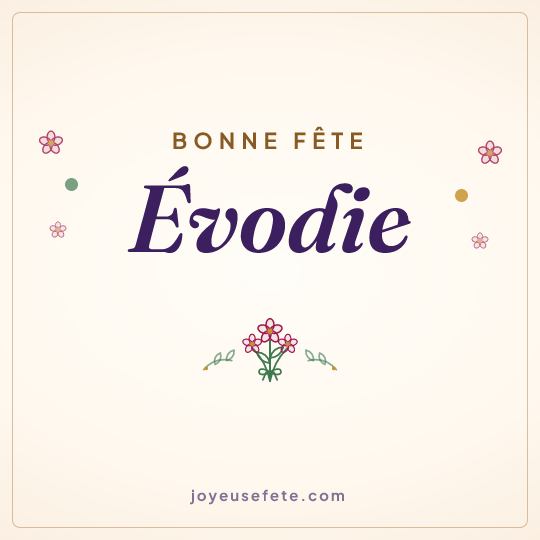 Image carrée « Bonne fête Évodie » pour WhatsApp