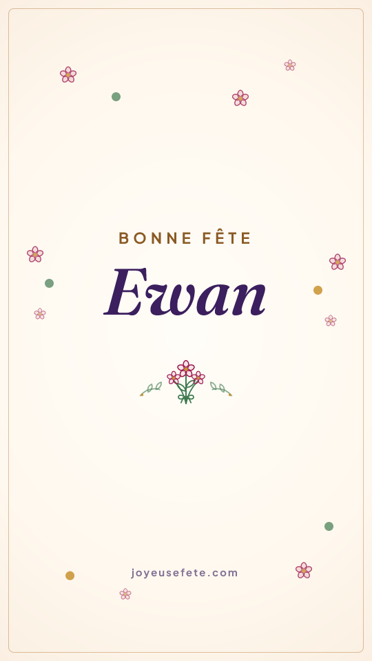 Image « Bonne fête Ewan » au format story