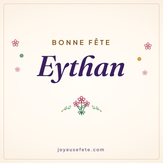 Image carrée « Bonne fête Eythan » pour WhatsApp