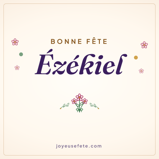 Image carrée « Bonne fête Ezékiel » pour WhatsApp