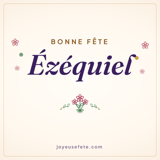 Image carrée « Bonne fête Ézéquiel » pour WhatsApp