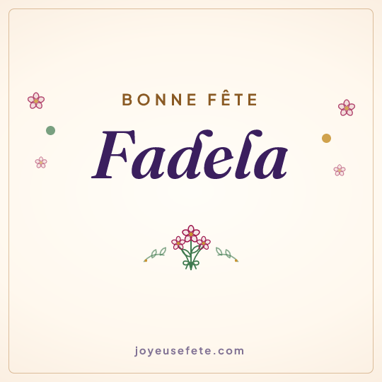 Image carrée « Bonne fête Fadela » pour WhatsApp