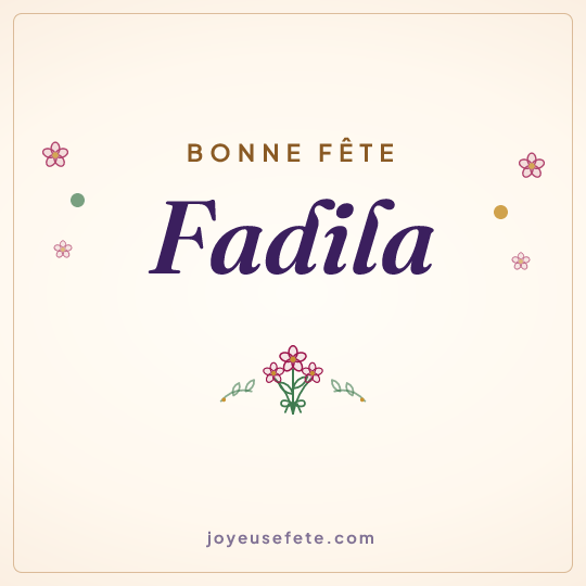 Image carrée « Bonne fête Fadila » pour WhatsApp