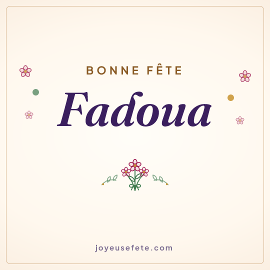 Image carrée « Bonne fête Fadoua » pour WhatsApp