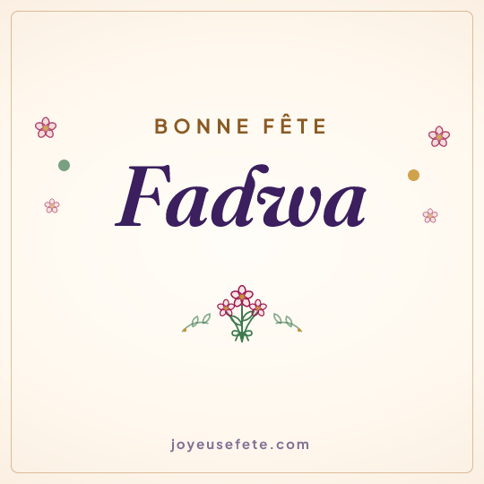 Image carrée « Bonne fête Fadwa » pour WhatsApp