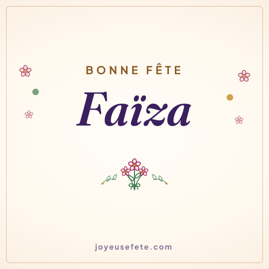 Image carrée « Bonne fête Faïza » pour WhatsApp