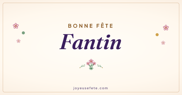 Image « Bonne fête Fantin » au format large