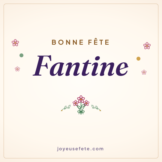 Image carrée « Bonne fête Fantine » pour WhatsApp