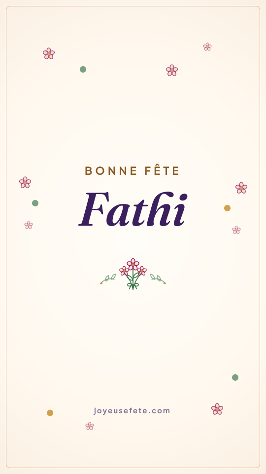 Image « Bonne fête Fathi » au format story