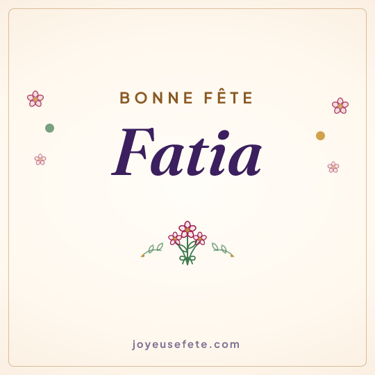 Image carrée « Bonne fête Fatia » pour WhatsApp