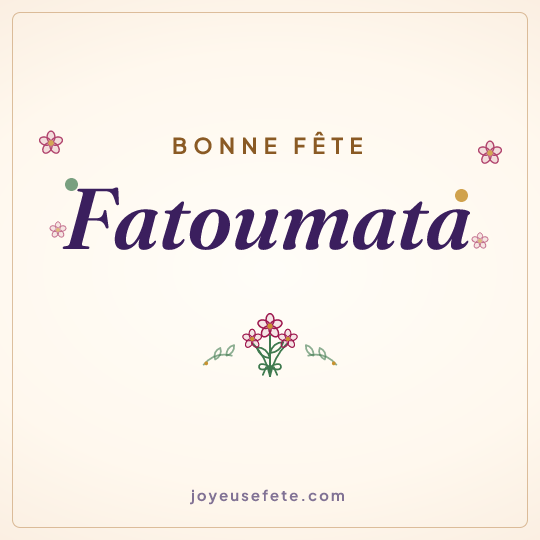 Image carrée « Bonne fête Fatoumata » pour WhatsApp