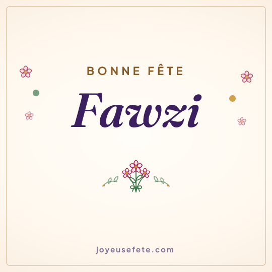 Image carrée « Bonne fête Fawzi » pour WhatsApp