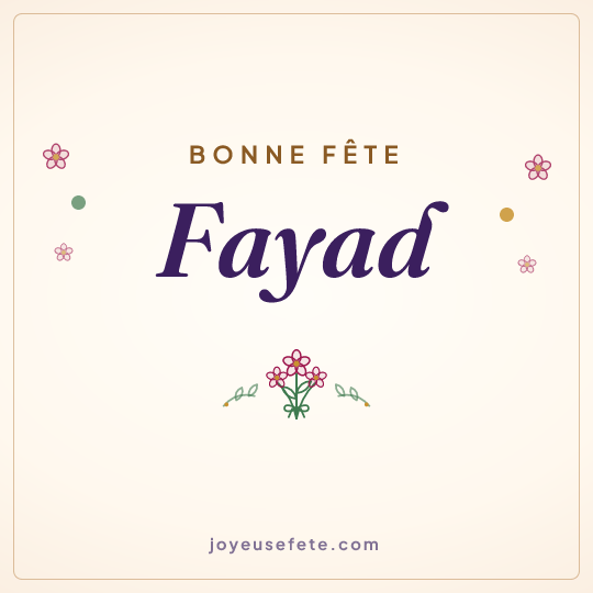 Image carrée « Bonne fête Fayad » pour WhatsApp