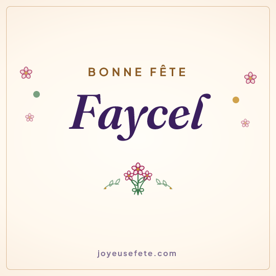 Image carrée « Bonne fête Faycel » pour WhatsApp