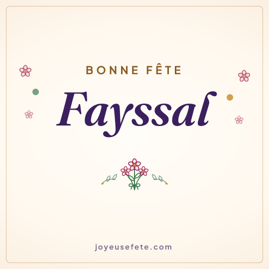 Image carrée « Bonne fête Fayssal » pour WhatsApp