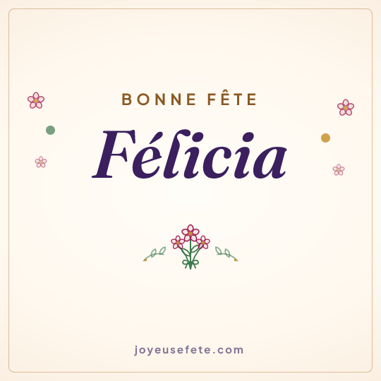 Image carrée « Bonne fête Félicia » pour WhatsApp