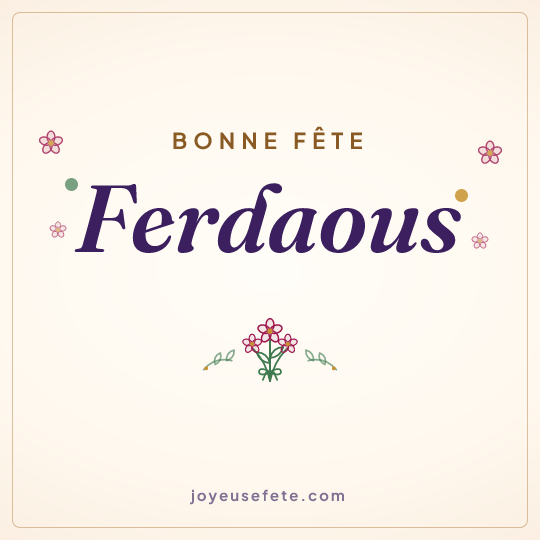 Image carrée « Bonne fête Ferdaous » pour WhatsApp