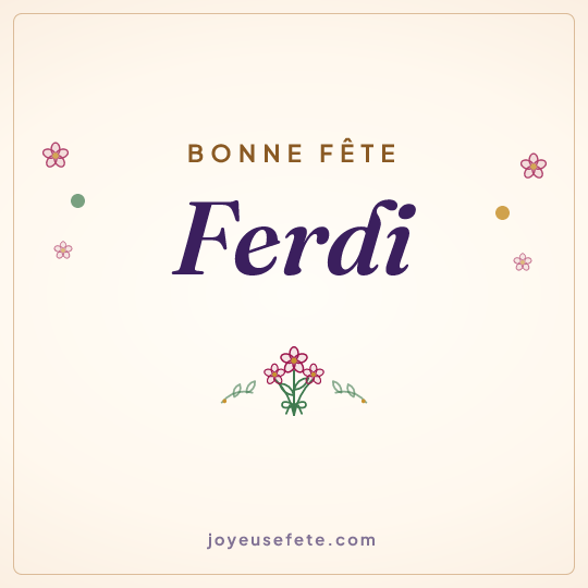 Image carrée « Bonne fête Ferdi » pour WhatsApp